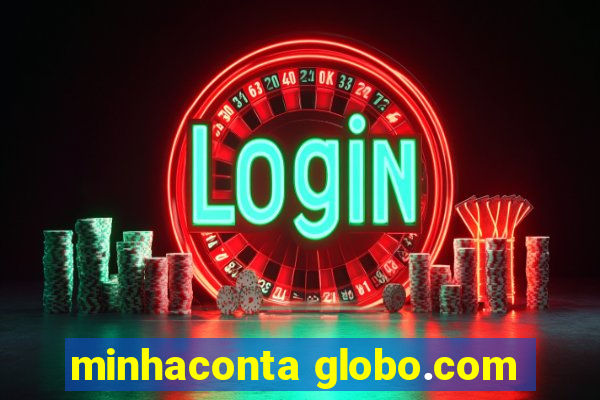 minhaconta globo.com